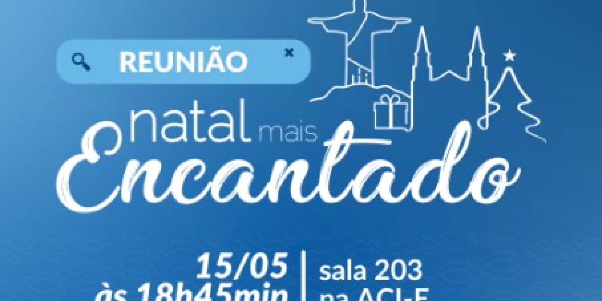 Comerciantes são convidados para reunião sobre o Natal Mais Encantado